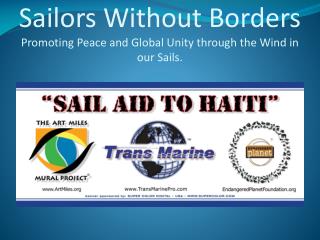 Sailors Without Borders Promoting Peace and Global Unity through the Wind in our Sails.