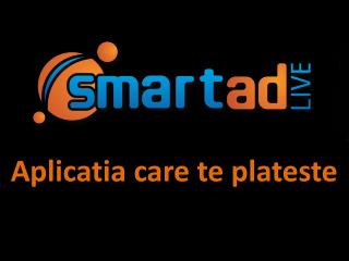 Aplicatia care te plateste