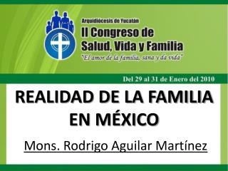 REALIDAD DE LA FAMILIA EN MÉXICO