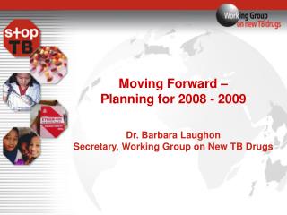 Moving Forward – Planning for 2008 - 2009 Dr. Barbara Laughon