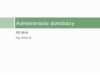 Administrácia databázy