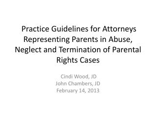 Cindi Wood, JD John Chambers, JD February 14, 2013