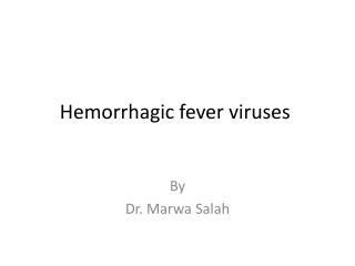 Hemorrhagic fever viruses