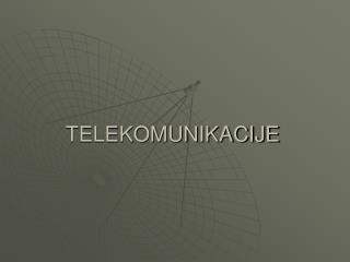 TELEKOMUNIKACIJE