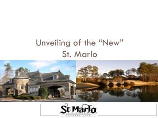 Unveiling of the “New” St. Marlo