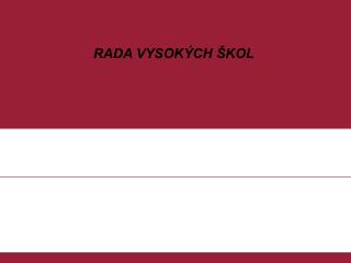 RADA VYSOKÝCH ŠKOL