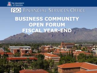 BUSINESS COMMUNITY OPEN FORUM FISCAL YEAR-END