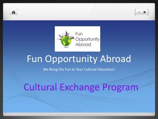 Fun Opportunity Abroad