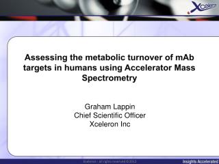 Assessing the metabolic turnover of mAb targets in humans using Accelerator Mass Spectrometry
