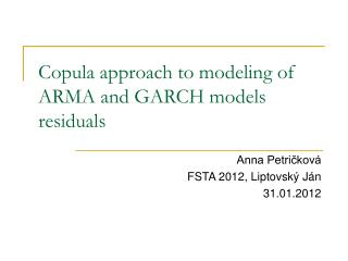 Copula approach to modeling of ARMA and GARCH models residuals