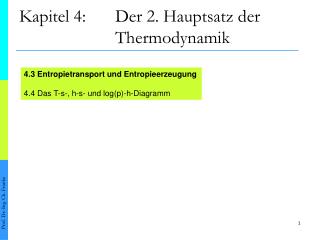 Kapitel 4:	Der 2. Hauptsatz der 				Thermodynamik