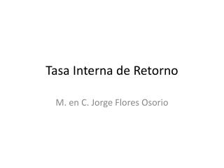 Tasa Interna de Retorno