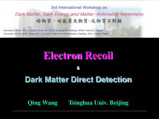 Electron Recoil &amp; Dark Matter Direct Detection
