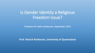 Is Gender Identity a Religious Freedom Issue? Freedom for Faith conference, September 2019