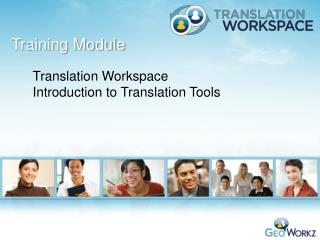 Translation Workspace Introduction to Translation Tools