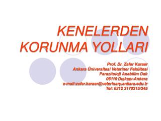 KENELERDEN KORUNMA YOLLARI