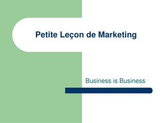 Petite Leçon de Marketing