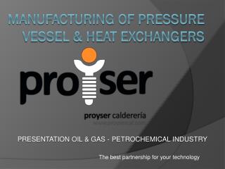 Manufacturing of PRESSURE VESSEL & HEAT EXCHANGERS