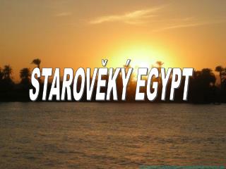 STAROVĚKÝ EGYPT