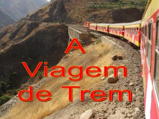 A Viagem de Trem