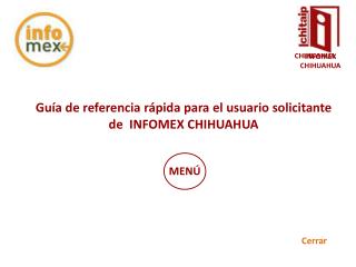 Guía de referencia rápida para el usuario solicitante de INFOMEX CHIHUAHUA