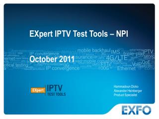 EXpert IPTV Test Tools – NPI October 2011