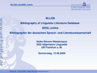 Heike Renner-Westermann SSG Allgemeine Linguistik UB Frankfurt a. M. Donnerstag, 12.06.2008