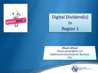 Digital Dividend(s) i n Region 1