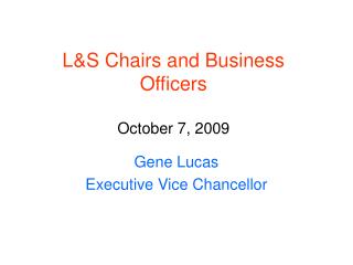 L&amp;S Chairs and Business Officers October 7, 2009