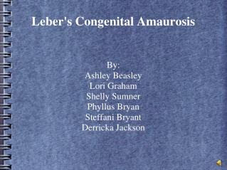 Leber's Congenital Amaurosis