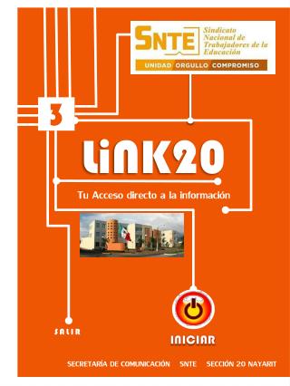 LiNK20 Tu Acceso directo a la información SECRETARÍA DE COMUNICACIÓN SNTE SECCIÓN 20 NAYARIT