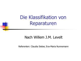 Die Klassifikation von Reparaturen