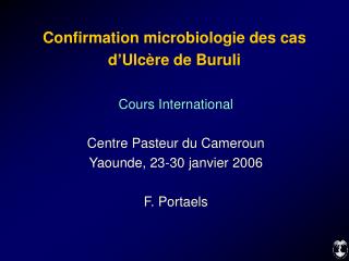Confirmation microbiologie des cas d’Ulcère de Buruli