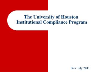 The University of Houston Institutional Compliance Program