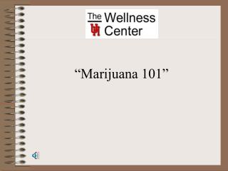 “Marijuana 101”