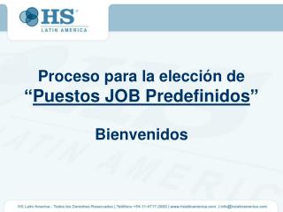 Proceso para la elección de “ Puestos JOB Predefinidos ” Bienvenidos