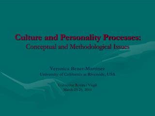 Culture and Personality Processes: Conceptual and Methodological Issues