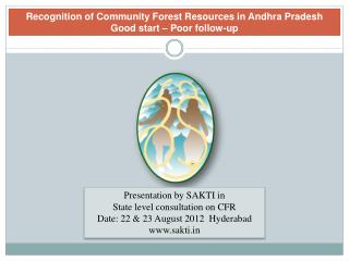 Recognition of Community Forest Resources in Andhra Pradesh Good start – Poor follow-up