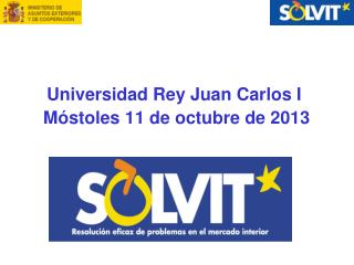Universidad Rey Juan Carlos I Móstoles 11 de octubre de 2013
