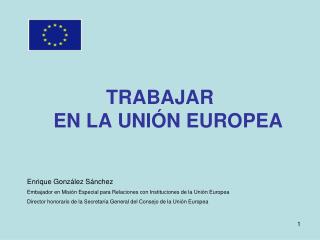 TRABAJAR EN LA UNIÓN EUROPEA