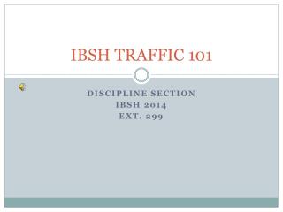 IBSH TRAFFIC 101