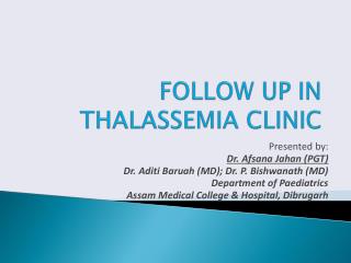 FOLLOW UP IN THALASSEMIA CLINIC