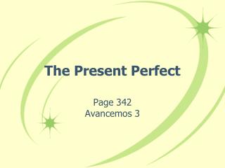 The Present Perfect