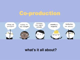 Co- production