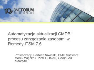 Automatyzacja aktualizacji CMDB i procesu zarządzania zasobami w Remedy ITSM 7.6