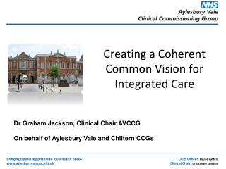 Creating a Coherent Common Vision for Integrated Care