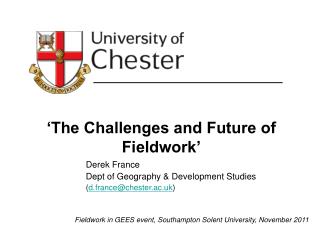 ‘The Challenges and Future of Fieldwork’