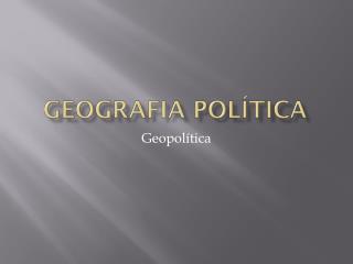 Geografia Política