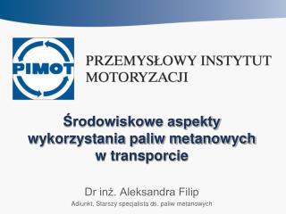 Środowiskowe aspekty wykorzystania paliw metanowych w transporcie