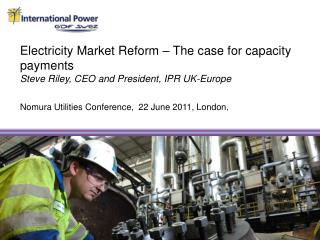 Nomura Utilities Conference, 22 June 2011, London ,